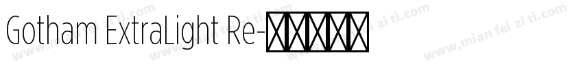 Gotham ExtraLight Re字体转换